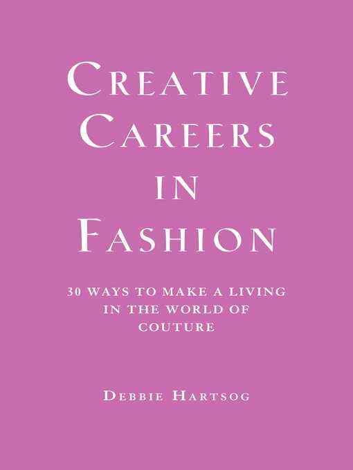 Title details for Creative Careers in Fashion by Debbie Hartsog - Available
